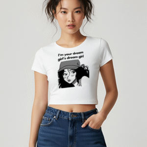 I'm your dream girl's dream girl baby dee